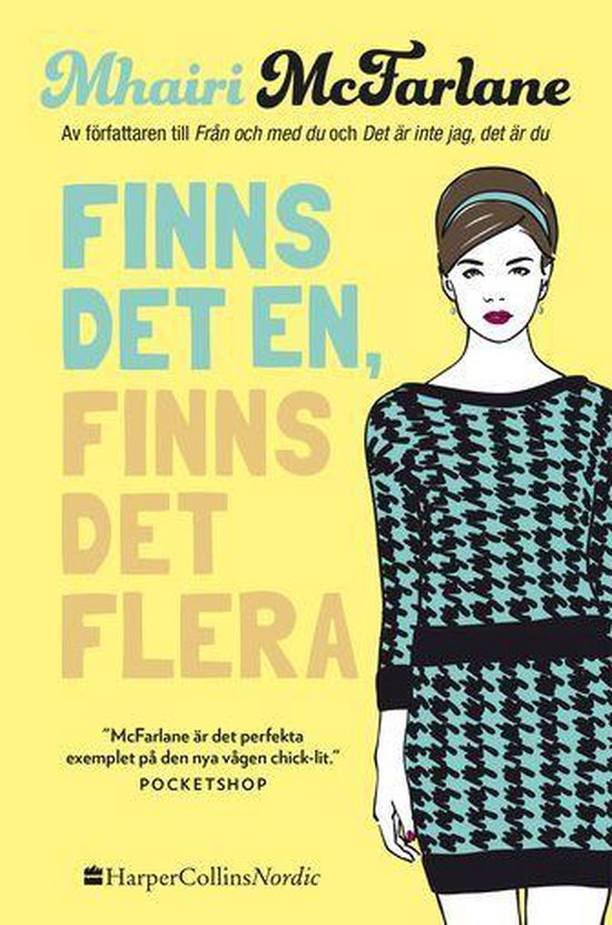 Finns det en, finns det flera
