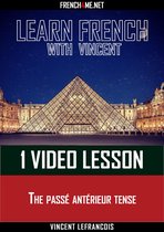 Learn French - 1 video lesson - The passé antérieur tense