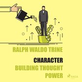 Character - Building Thought Power (Unabridged)