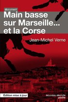 Main basse sur Marseille... et la Corse