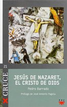 Cruce 21 - Jesús de Nazaret, el Cristo de Dios