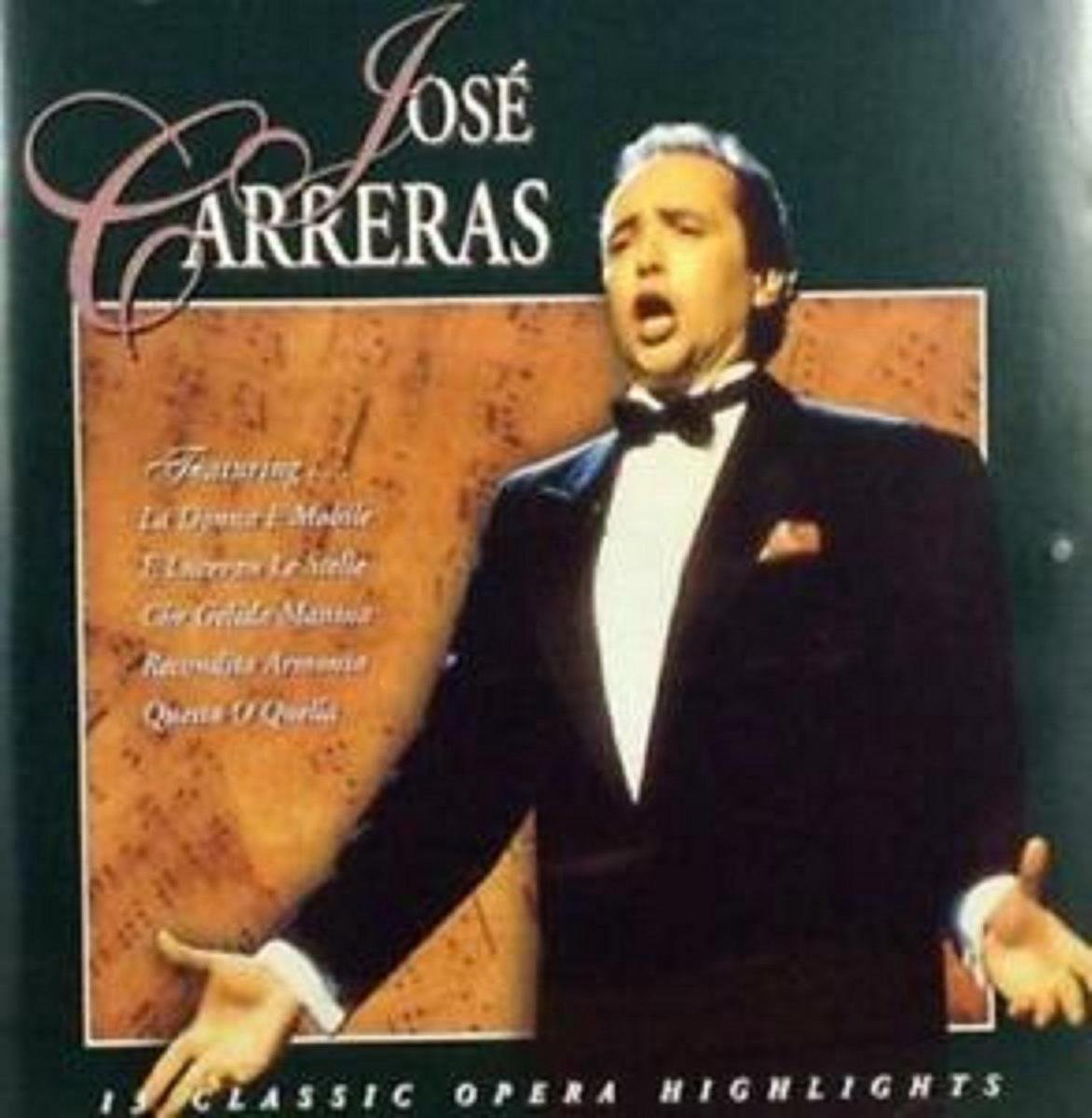 JOSE CARRERAS - 13 CLASSIC OPERA HIGHLIGHTS
