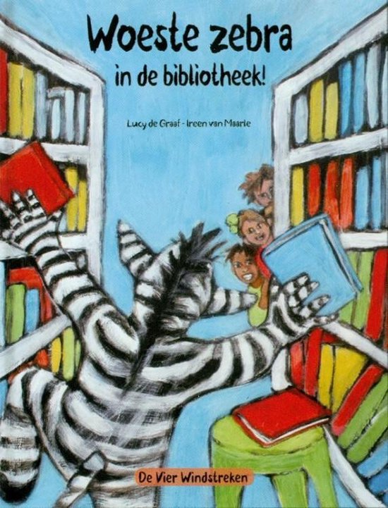 Cover van het boek 'Woeste zebra in de bibliotheek !'