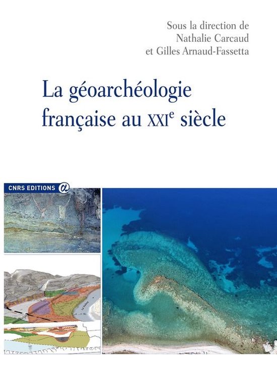 CNRS Alpha - La géoarchéologie française au XXIe siècle