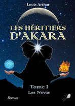 Les Héritiers d'Akara 1 - Les Héritiers d'Akara - Tome 1