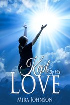 Kept By His Love