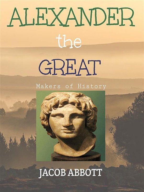 Alexander the Great / Makers of History - cover
