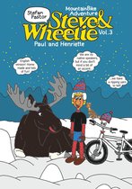 Steve & Wheelie - Mountain Bike Adventure 3 - Steve & Wheelie - Mountainbike Adventure