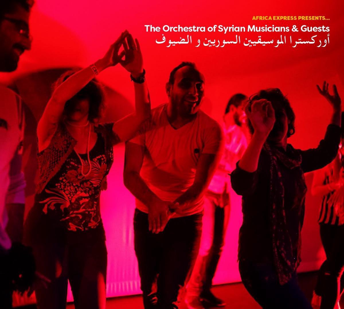 Africa Express Presents... The Orchestra Of Syrian Musicians