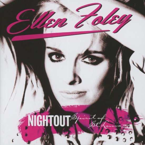 Albumcover met close-up van Ellen Foley, met roze tekst 'NIGHTOUT Spirit of St. Louis'