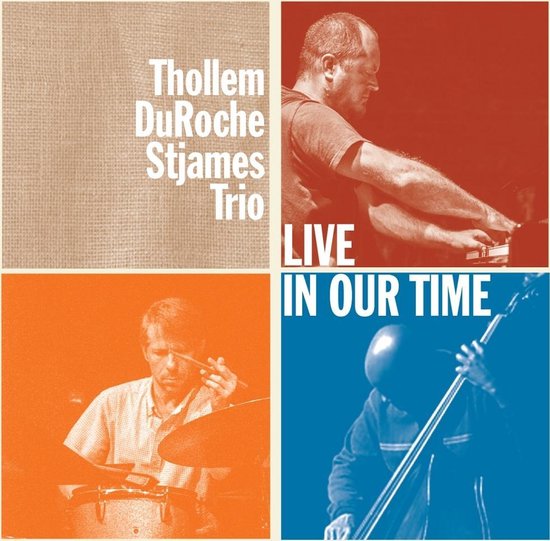 Live In Our Time - Thollem/Duroche