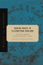 Magic in History - Making Magic in Elizabethan England