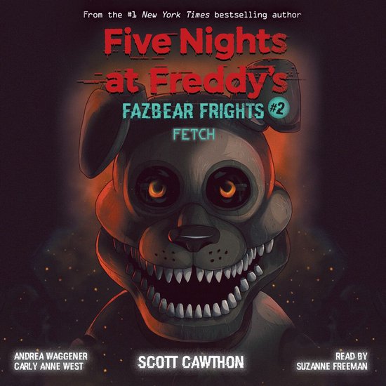 Fetch: An AFK Book (Five Nights at Freddy’s: Fazbear Frigh ... - cover