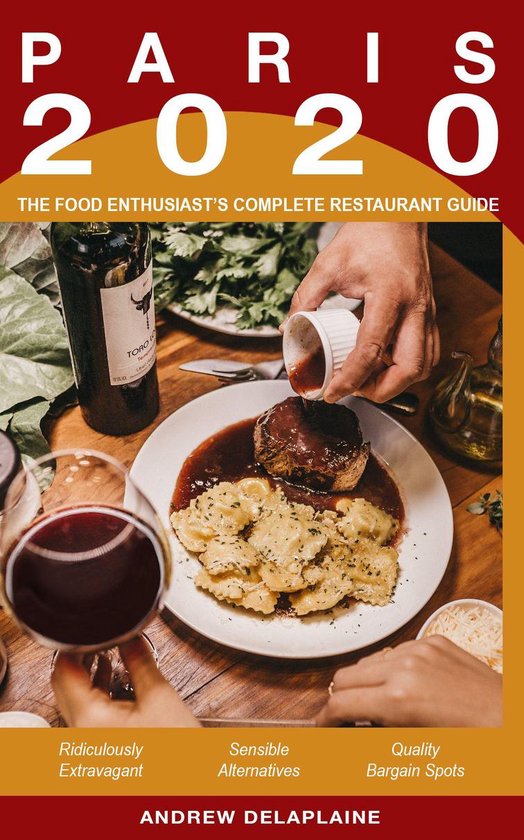 Paris 2020 - The Food Enthusiast’s Complete Restaurant Gui ... - cover
