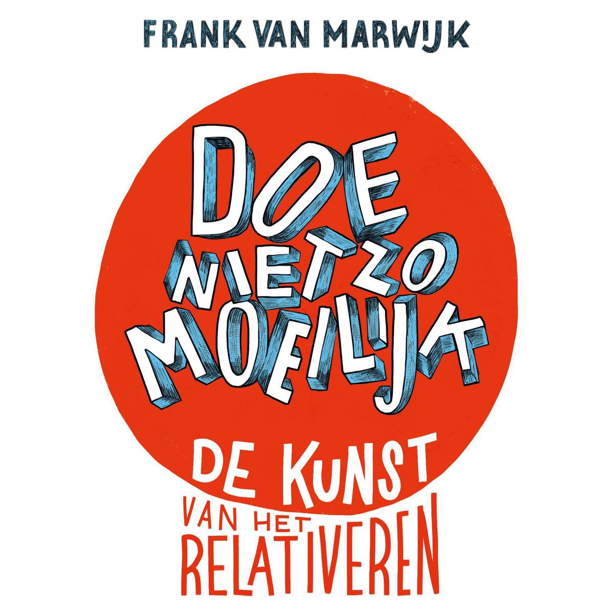 Doe niet zo moeilijk - Frank van Marwijk