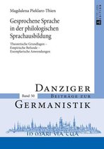 Danziger Beitraege zur Germanistik 50 - Gesprochene Sprache in der philologischen Sprachausbildung