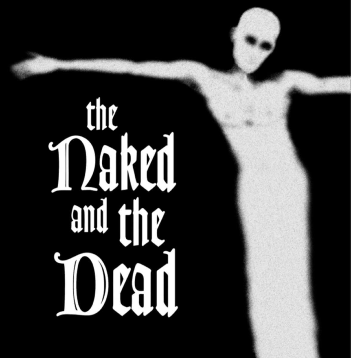Naked And The Dead - Naked And The Dead