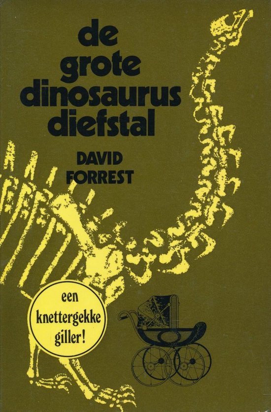 De grote dinosaurus diefstal - David Forrest | Northernlights300.org