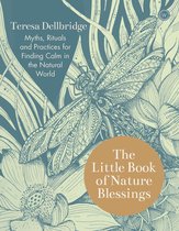 The Little Book of Nature Blessings: How to Find Inner Calm in the Natural World