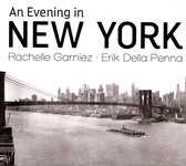 Rachelle Garniez & Erik Della Penna - An Evening In New York (CD)