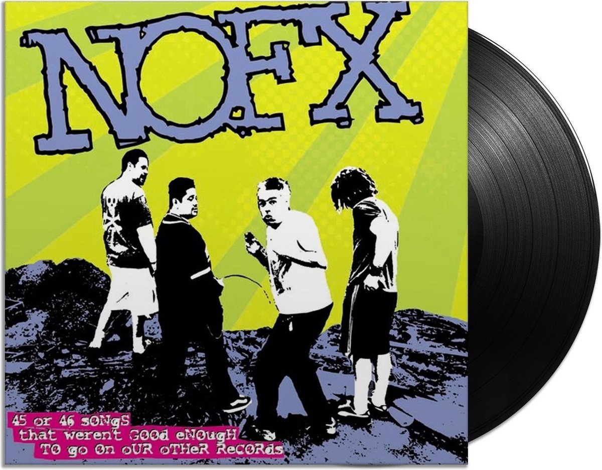 NOFX - 22 Songs That Weren't Good Enough to Go on Our Other