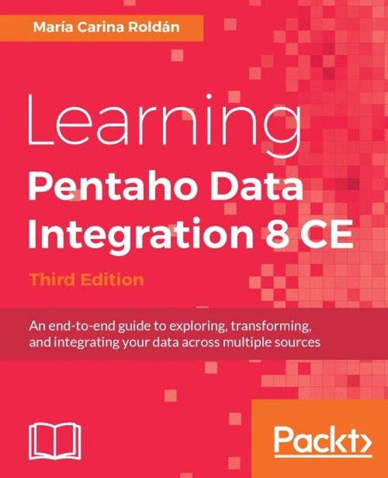 Learning Pentaho Data Integration 8 CE - Third Edition - cover