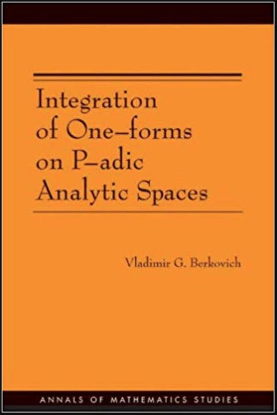 Integration of One-forms on P-adic Analytic Spaces. (AM-162)