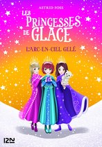 Hors collection 3 - Les princesses de glace - tome 03 : L'arc-en-ciel gelé