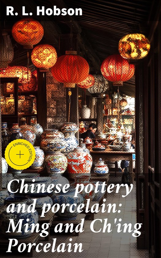 Chinese pottery and porcelain: Ming and Ch'ing Porcelain - cover