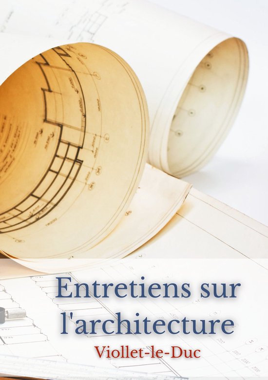 Entretiens sur l'architecture - cover