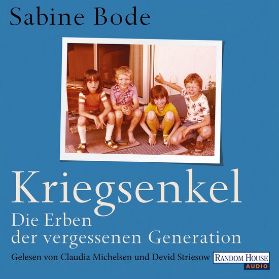 Kriegsenkel: Die Erben der vergessenen Generation - cover