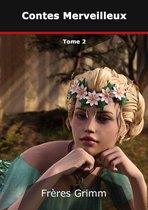 Contes Merveilleux 2 - Contes Merveilleux