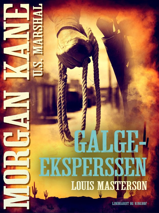 Morgan Kane 15 - Galge–ekspressen