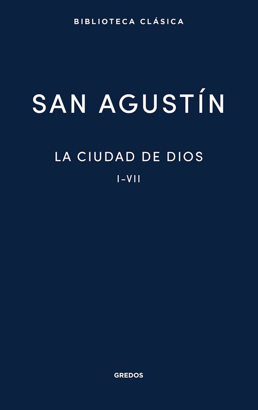 Nueva Biblioteca Clásica Gredos 43 - La ciudad de Dios - cover
