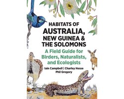 Habitats of the World- Habitats of Australia, New Guinea, and the Solomons