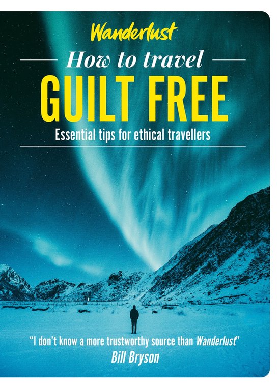 Wanderlust - How to Travel Guilt Free - cover