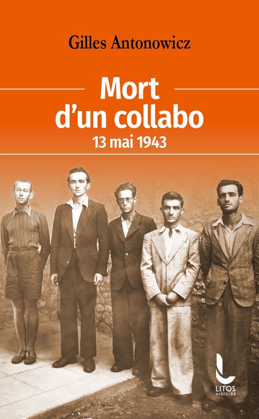 Couverture du livre 'Mort d'un collabo' avec cinq hommes en costume et short sur fond orange avec du texte.