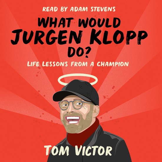 What Would Jurgen Klopp Do? - cover