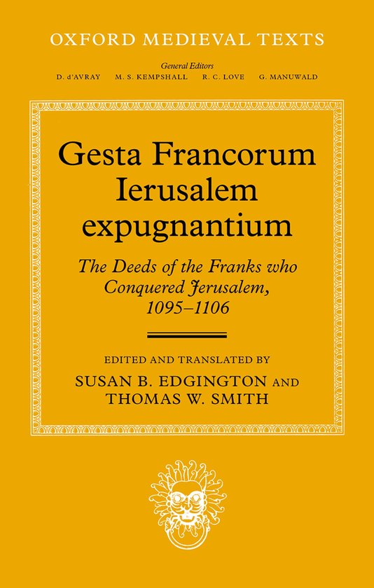 Oxford Medieval Texts- Gesta Francorum Ierusalem expugnantiu ... - cover