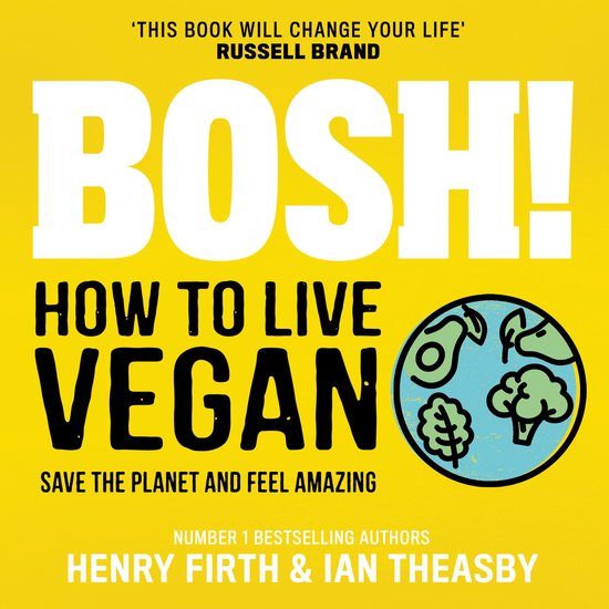 BOSH! How to Live Vegan - cover