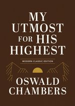 Boekcover van 'My Utmost for His Highest' door Oswald Chambers, moderne klassieke editie, met tekst op een bruine achtergrond.