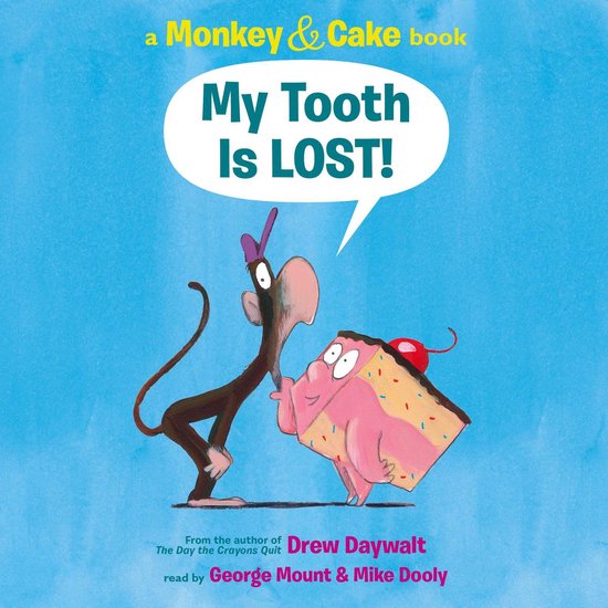My Tooth is LOST! (Monkey & Cake) - cover