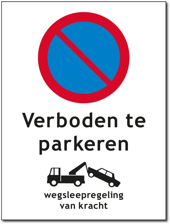Parkeren bord - Verboden - Forex - 30 x 40 cm - Weerbestendig
