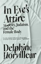 Boekomslag met de titel 'In Eve's Attire' door Delphine Horvilleur, gedrukt in zwarte letters op een crèmekleurige stof.