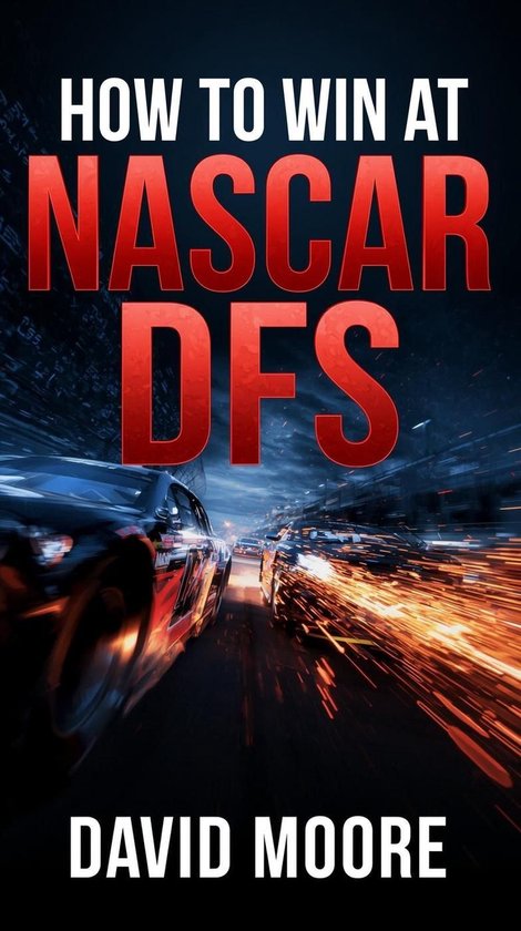 How to Win at NASCAR DFS - cover