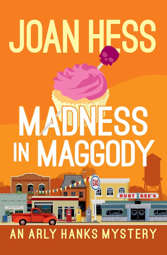 The Arly Hanks Mysteries 4 - Madness in Maggody - cover