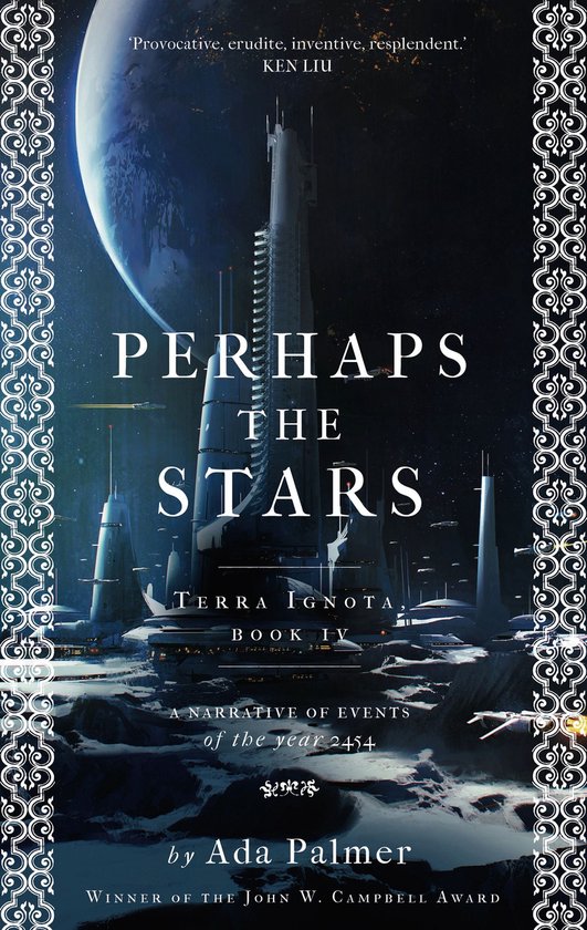 Terra Ignota 4 - Perhaps the Stars - cover
