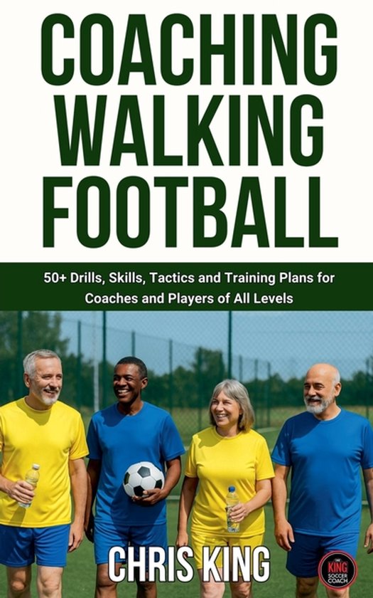 Coaching Walking Football - Volume 1 - cover
