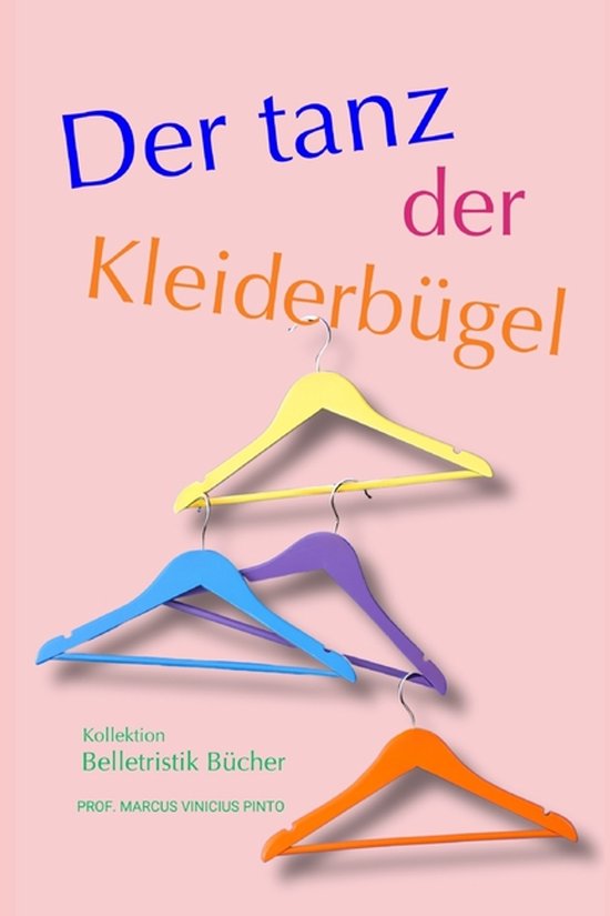 Belletristik Bücher-Der Tanz Der Kleiderbügel - cover