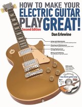 How Make Your Electric Guitar Play Great